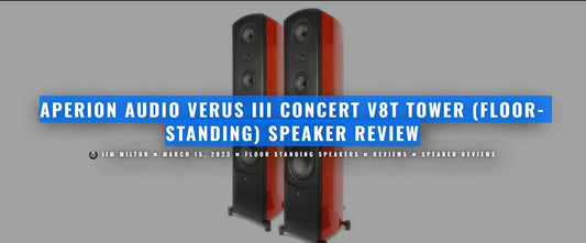APERION AUDIO VERUS III CONCERT V8T TOWER (FLOOR-STANDING) SPEAKER REVIEW BY HOMETHEATERHIFI - Aperion Audio