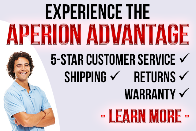 The Aperion Advantage- 5 Star Customer Service - Free Shipping - 30 Day In-Home Trial - Great Warranty