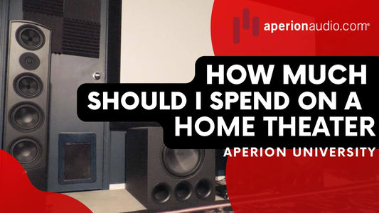 How much should you spend on a home theater system  