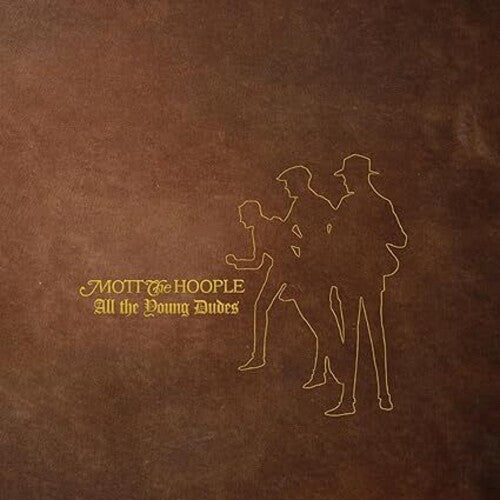 Mott the Hoople - All The Young Dudes: 50th Anniversary Edition [2LP/2CD] - Aperion Audio